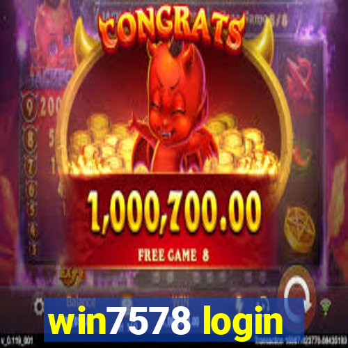 win7578 login